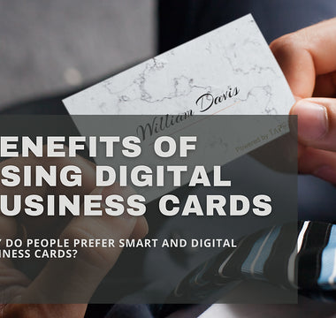 Benefits of Using Digital Business Cards