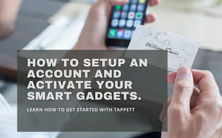 How to Setup an Account and Activate Your Smart Gadgets